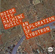 Cybotron - Motorcity Machine Music