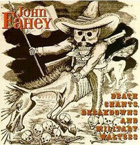Fahey, John - Death Chants,..