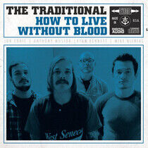 Traditional - How To Live Without Blood