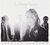 Strange Familiar - Chasing Shadows