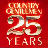 Country Gentlemen - 25 Years