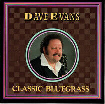 Evans, David - Classic Bluegrass