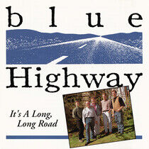 Blue Highway - It's a Long Long Road