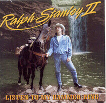 Stanley, Ralph Ii - Listen To My Hammer Ring