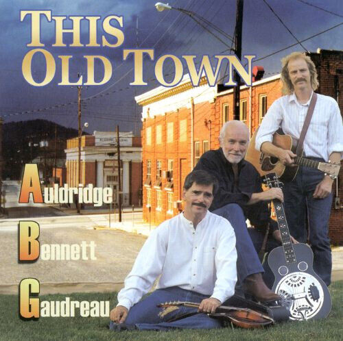 Auldridge/Bennett - This Old Town