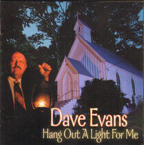Evans, Dave - Hang Out a Light For Me