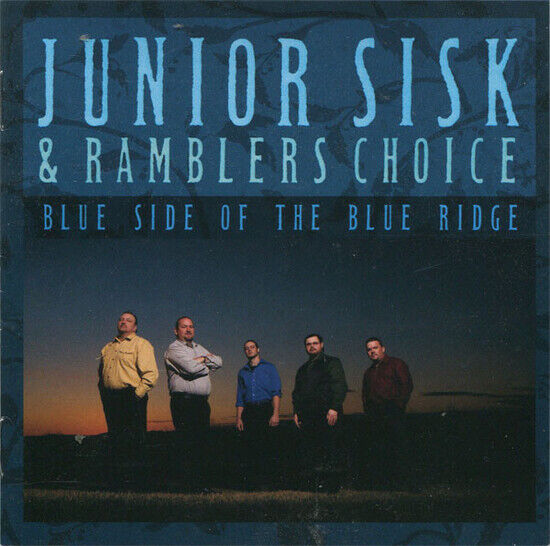 Sisk, Junior & Rambler\'s - Blue Side of the Blue..