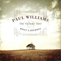Williams, Paul & the Vict - What a Journey