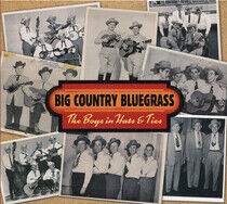 Big Country Bluegrass - Boys In Hats and Ties
