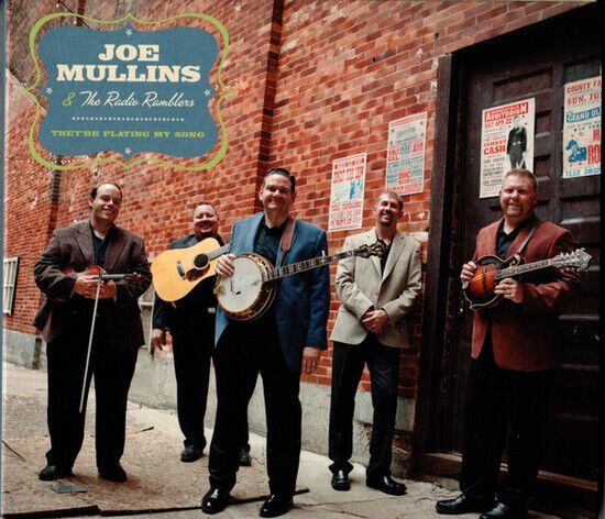 Mullins, Joe & the Radio - They\'re Playing My Song