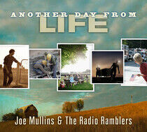 Mullins, Joe & Radio Ramb - Another Day From Life