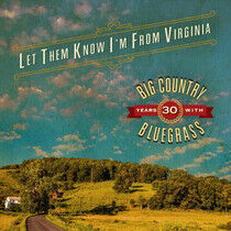 Big Country Bluegrass - Let Them Know I'm From..