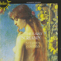 Scriabin, A. - Early Scriabin