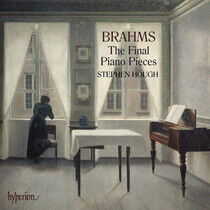 Hough, Stephen - Brahms: the Final Piano..