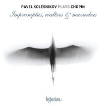 Kolesnikov, Pavel - Chopin: Impromptus..