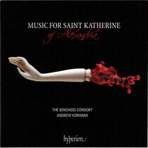 Binchois Consort / Andrew Kirkman - Music For Saint Katherine