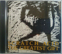 Scratch Acid - Greatest Gift