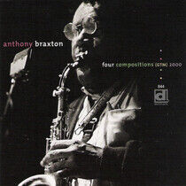 Braxton, Anthony - Four Compositions 2000