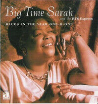Big Time Sarah - Blues In the Year One-D-O