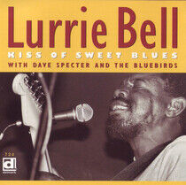Bell, Lurrie - Kiss of Sweet Blues