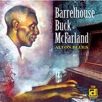 McFarland, Buck -Barrelho - Alton Blues