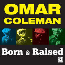 Coleman, Omar - Born and Raised