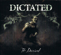 Dictated - Deceived