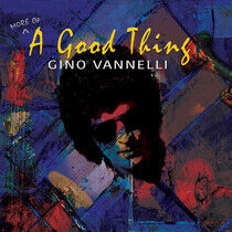 Vannelli, Gino - More of a Good Thing