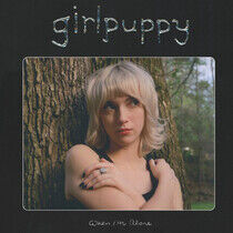 Girlpuppy - When I'm Alone