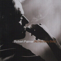 Palmer, Robert - At His Very Best