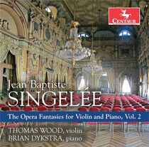 Singelee, J.B. - Opera Fantasies For Violi