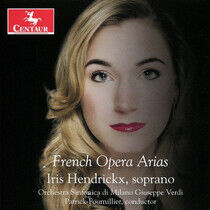 Hendrickx, Iris - French Opera Arias