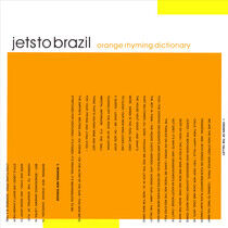 Jets To Brazil - Orange Rhyming.. -Hq-