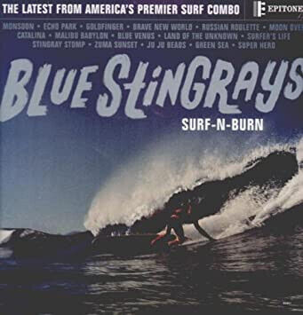 Blue Stingrays - Surf \'N\' Burn -Coloured-