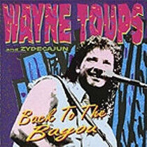 Toups, Wayne - Back To the Bayou