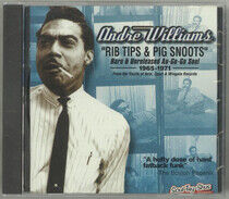 Williams, Andre - Rib Tips & Pig Snouts