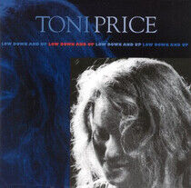 Price, Toni - Low Down and Up