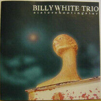 White, Billy -Trio- - Sister Shooting Star