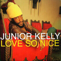 Kelly, Junior - Love So Nice