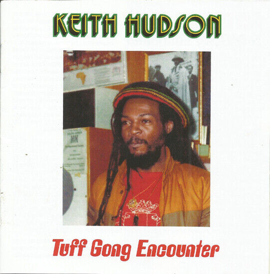 Hudson, Keith - Tuff Gong Encounter/