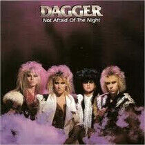 Dagger - Not Afraid of the Night