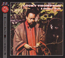 Thompson, Lucky - I Offer You
