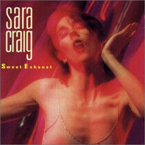 Craig, Sara - Sweet Exhaust