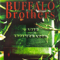 Buffalo Brothers - Magic Incinerator