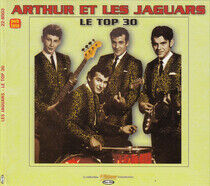 Arthur Et Les Jaguars - Le Top 30