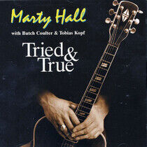 Hall, Marty - Tried and True