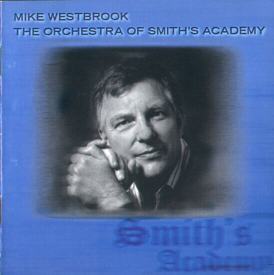 Westbrook, Mike - Orchestra of Smith\'s Acad