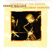 Wallace, Bennie - Disorder At the Border