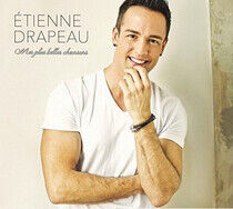 Drapeau, Etienne - Mes Plus Belles Chansons