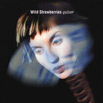 Wild Strawberries - Quiver